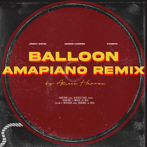 Balloon (feat. Kwesta) (Amapiano Remix)