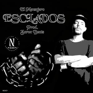 ESCLAVOS (feat. El Mensajero & Zaroc Beats) (Explicit)