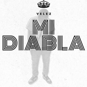 Mi Diabla (feat. El Velez)