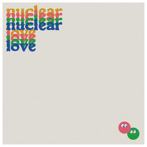 Nuclear Love