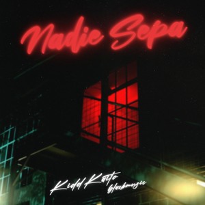 Nadie Sepa (Special Version)