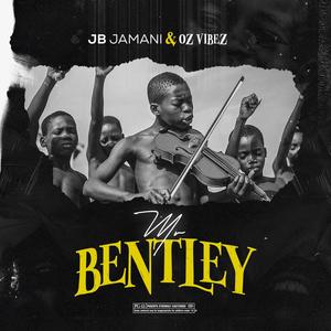 Mr Bentley (feat. Oz Vibez) [Explicit]