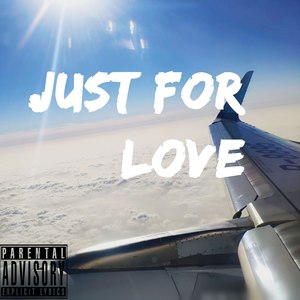 Just For LOVE