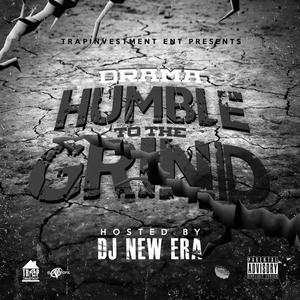 Humble To The Grind (Explicit)