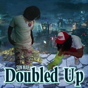 Doubled Up (feat. Lowlife Fredo) (Explicit)