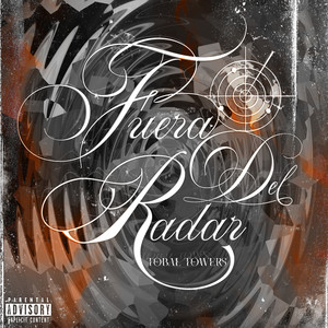 Fuera del Radar (Explicit)