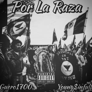 Por La Raza(feat. Young$inful) (Explicit)