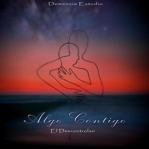 Algo contigo (Explicit)