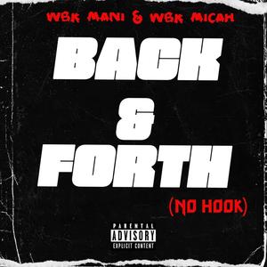 Back & Forth (No Hook) (feat. WBK Micah)