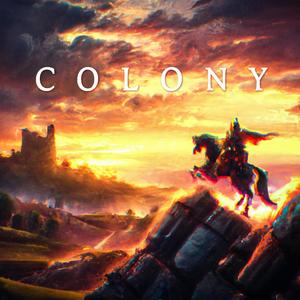 Colony (feat. Raoul Tchoï)