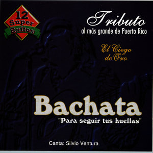 Bachata para Seguir Tus Huellas