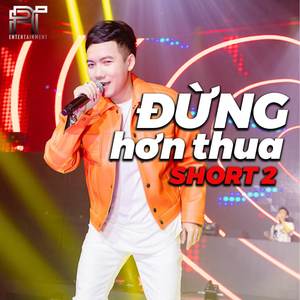 Đừng Hơn Thua Short2