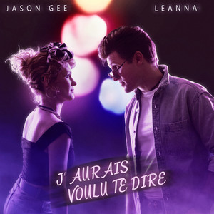 J'aurais voulu te dire