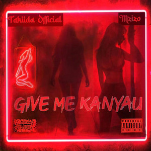 Give Me Kanyau (Explicit)
