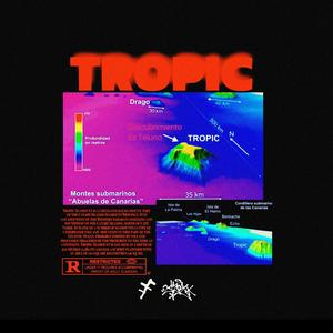 TROPIC (feat. PICA) (Explicit)