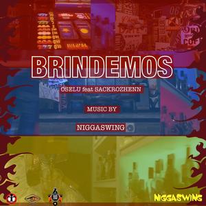 Brindemos(feat. SackroZhenn & Niggaswing)