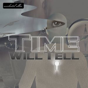 Time Will Tell