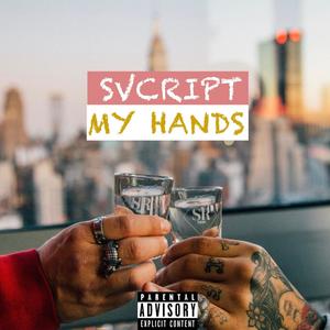 My Hands (Explicit)