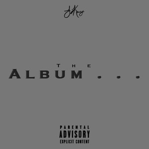 The Album . . . (Explicit)