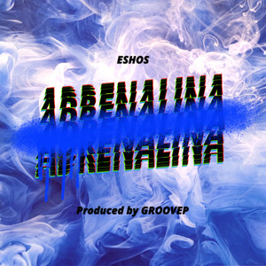 Adrenalina (Explicit)