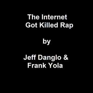 The Internet Got Killed Rap