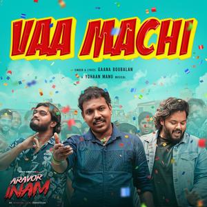 Vaa Machi (feat. Gana Boobalan)