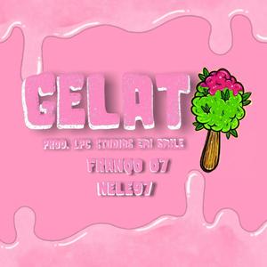 Gelato (feat. Franqo O7) [Explicit]