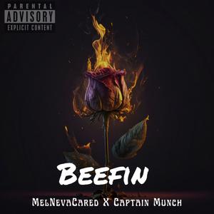 Beefin (feat. Captain Munch) (Explicit)