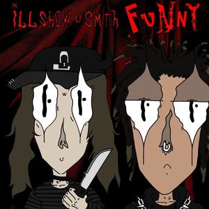 i'll show u smth funny! (feat. BLÂCK DEÜS) [Explicit]