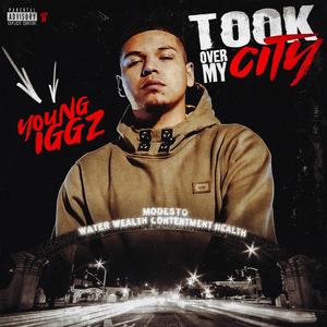 Took Over My City (Explicit)