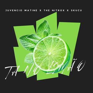 Ta No limão (feat. The Nitrox & Scuko)