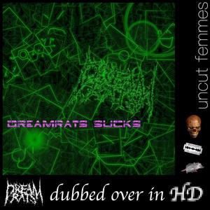 dreamrats dubbed over (Explicit)