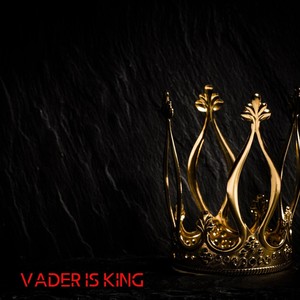 Vader Is King(feat. Dr. Baraka) (Explicit)