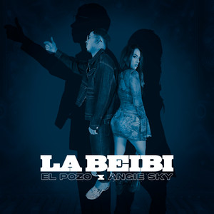 LA BEIBI (Explicit)