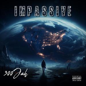 Impassive (Explicit)