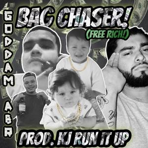 Bag Chaser! (Free Rich!) [Explicit]