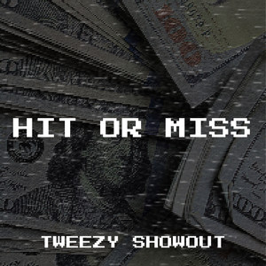 Hit or Miss (Explicit)