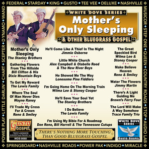 Mother's Only Sleeping & Other Bluegrass Gospel