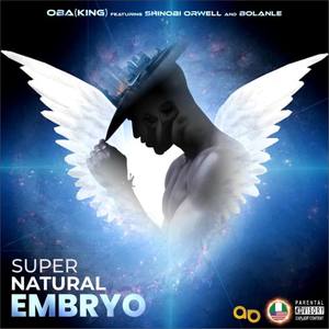 Supernatural Embryo (Explicit)