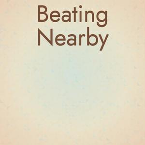 Beating Nearby