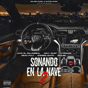 Sonando en la Nave 2 (Explicit)