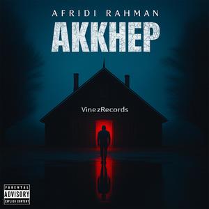Akkhep (feat. VinezRecords & VineZ) (Explicit)