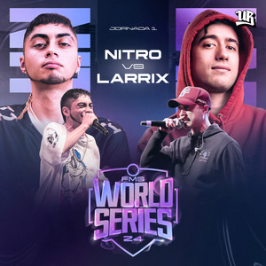 Nitro Vs Larrix - FMS World Series - Jornada 1 (Live) [Explicit]