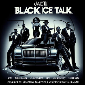Black Ice Talk (feat. Seer, Chuck Laces, Mr. Detektive, Uni'Q, Jay DaSkreet & Buck) [Explicit]