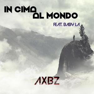 In Cima al Mondo (feat. Baby LA) [Explicit]