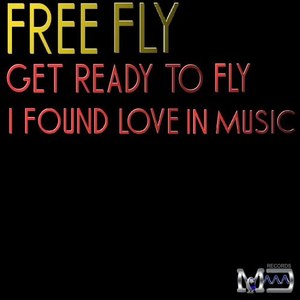 I Found Love in Music / Get Ready to Fly