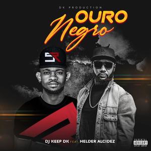 Ouro Negro (feat. Helder Alcidez) (Explicit)