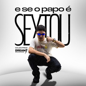 E se o papo é sextou (Explicit)