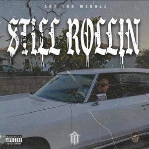 Still Rollin (Explicit)