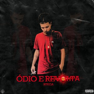 Ódio & Revolta (Explicit)